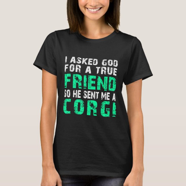 Camiseta Corgi Cachorro Corgi Verdadeiro Amigo   (Frente)