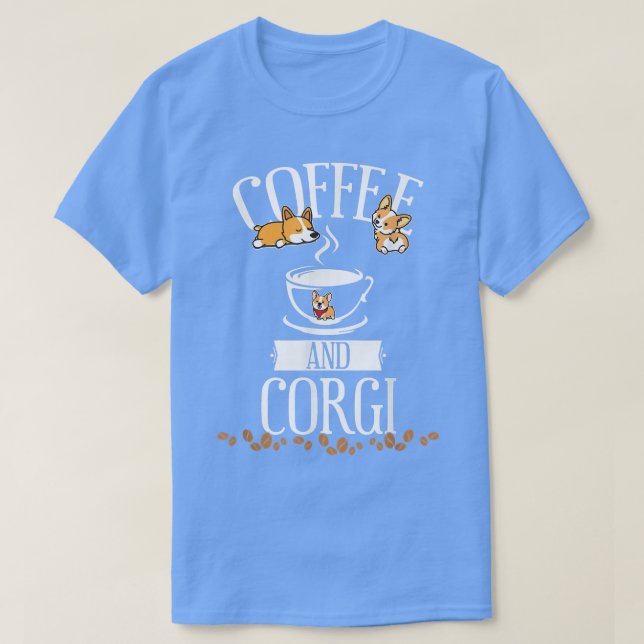 Camiseta Corgi com excelente de café para os galos de pembr (Frente do Design)