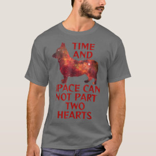 Camiseta Corgi Cute Time And Space Não Pode Dividir Coraçõe