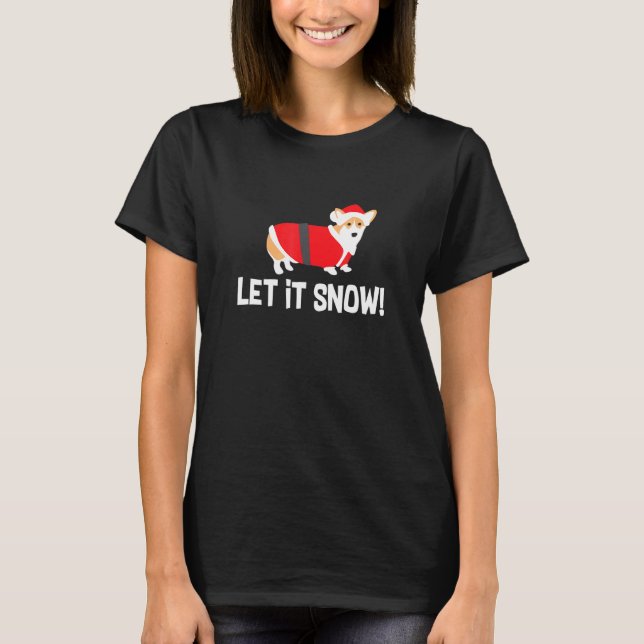 Camiseta Corgi de Natal Deixe Nevar Férias (Frente)