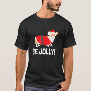 Camiseta Corgi de Natal Seja Alegre Feriado