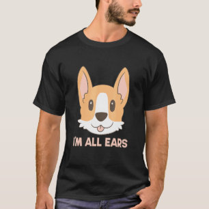 Camiseta Corgi de Orelhas Grandes Eu Sou Tudo Ouvidos Casa