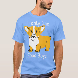 Camiseta Corgi Dog Lover Eu Só Gosto De Boas Meninas 1