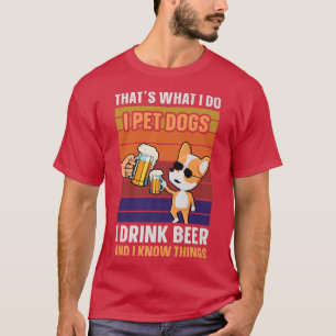 Camiseta Corgi Dog Lover Tee I Pet Dogs Eu Bebo Cerveja Pre