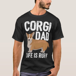 Camiseta Corgi Dog Mens Corgi Dad Life Is Ruff