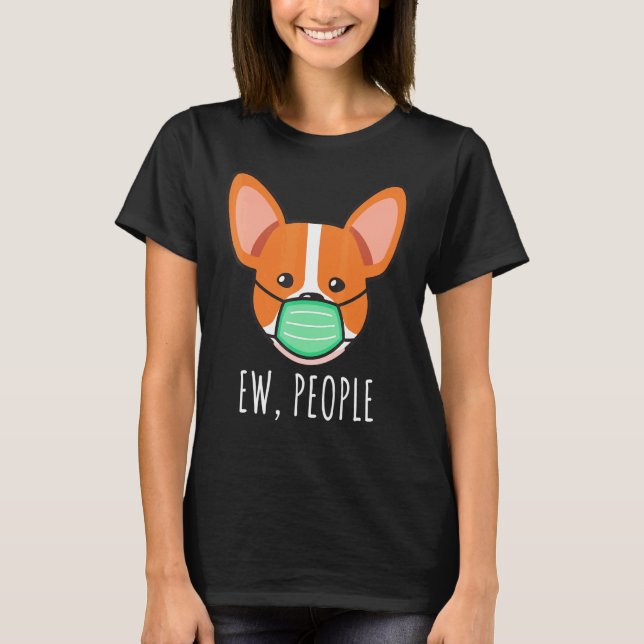 Camiseta Corgi Eca Pessoas Cachorro Com Máscara Facial (Frente)