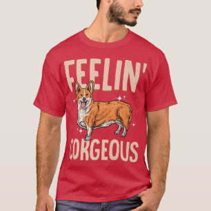 Camiseta Corgi Feelin'Corgein', raça de cão de corgi fofo 