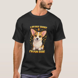 Camiseta Corgi - I'm not short T-Shirt