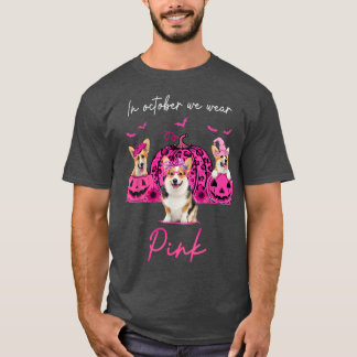 Camiseta Corgi In October We Wear Pink Halloween Corgi Pump