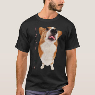 Camiseta Corgi Love Is Dog Mãe Pai Puppy Pet Women Men