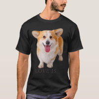 Corgi Love Is Dog Mamãe Pai Puppy Pet Women Men