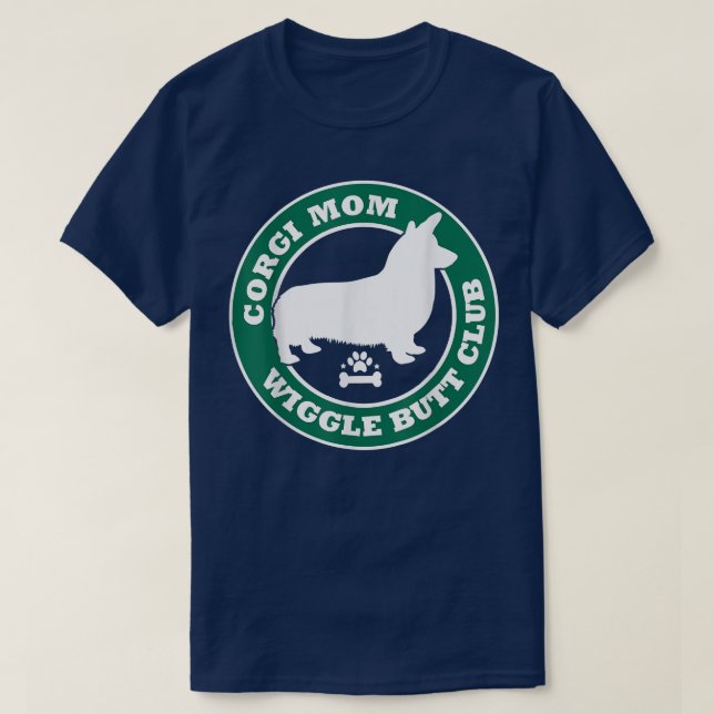 Camiseta Corgi Mãe Wiggle Bumbum Club Cute Dog Proprietário (Frente do Design)