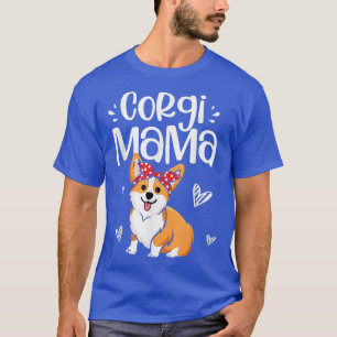 Camiseta Corgi Mama Cachorro Bonito Mãe Cachorro Dia de as