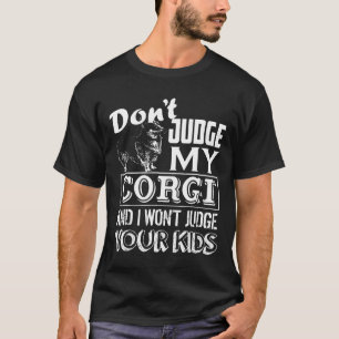Camiseta Corgi Não Julgue Meu Corgi