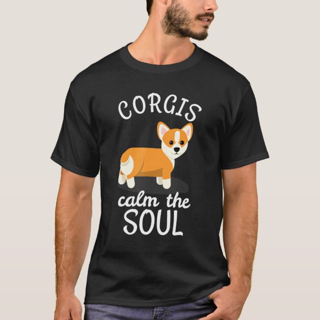 Camiseta Corgi Owner Love Corgis Calm The Soul (Frente)