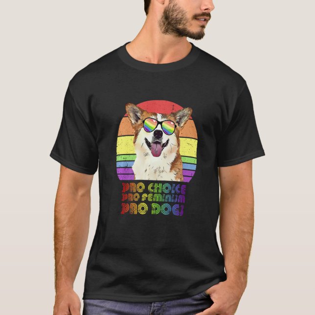 Camiseta Corgi Pro Choice Pro Feminismo Pro Cães Lgbtq Femi (Frente)