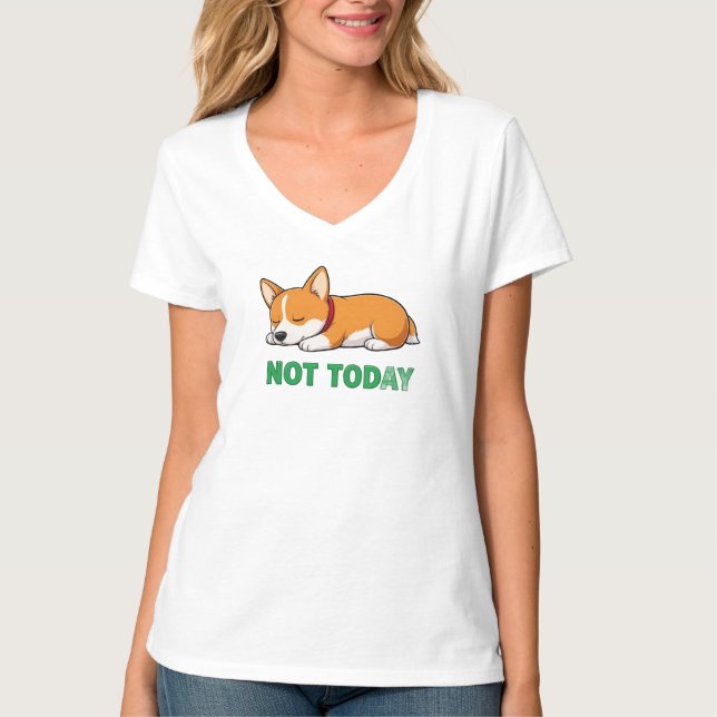 Camiseta Corgi Sonolento Não Hoje (Frente)
