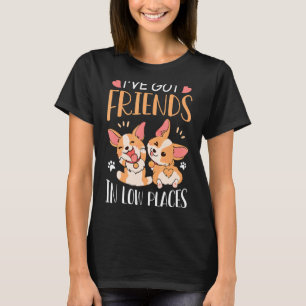 Camiseta Corgi Tenho Amigos em Baixo Lugares Pembroke Wels