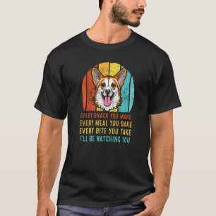 Camiseta Corgi Todo Lanche Que Você Faz Eu Estarei Observan
