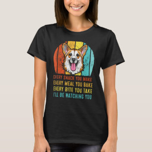 Camiseta Corgi Todo Lanche Que Você Faz Eu Estarei Observan