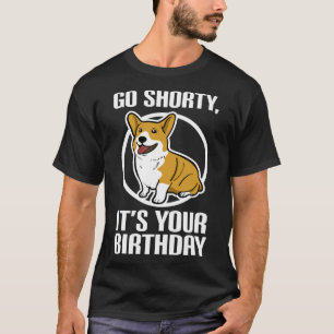 Camiseta Corgi Vai Baixo É O Seu Aniversário