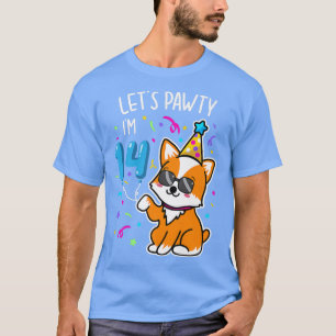 Camiseta Corgi Vamos Pawty Eu sou 14 Birthday, 14 anos T