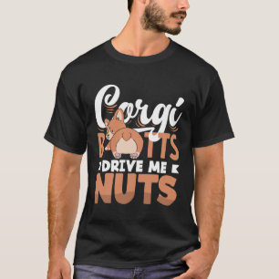 Camiseta Corgis Traseros Me Fazem Ficar Louco Corgi Cachorr
