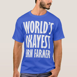 Camiseta Corn Farmer World's Okayest Funny T-Shirt