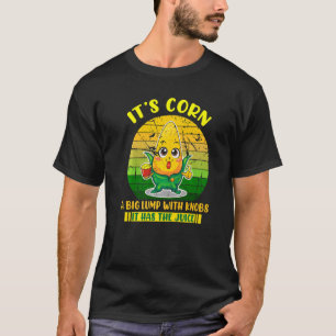 Camiseta Corn Retro Vintage Ele Tem O Milho Itu2019s