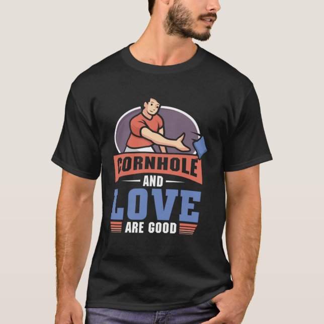 Camiseta Cornhole And love Are Good  Cornhole (Frente)