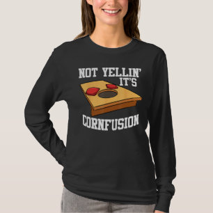 Camiseta Cornhole Buraco de Milho Não Gritando É Confusão