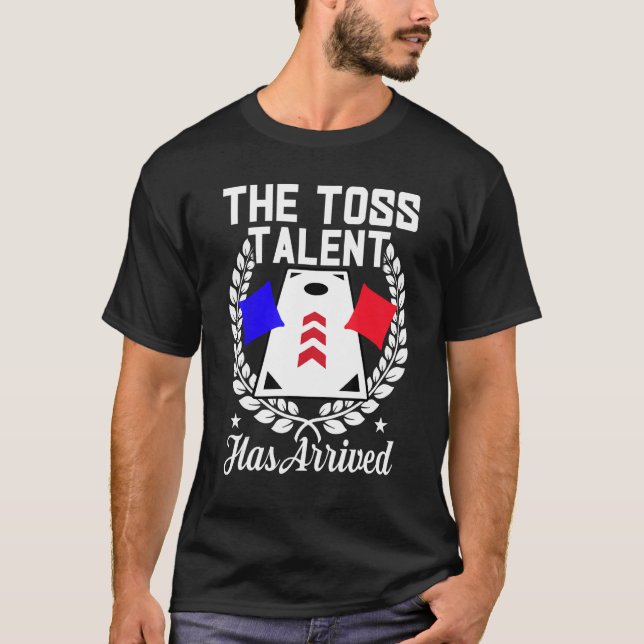 Camiseta Cornhole Corn Hole The Toss Talent Has Arrived (Frente)