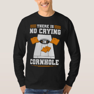 Camiseta Cornhole Não Há Choro No Saco De Milho Cornhole