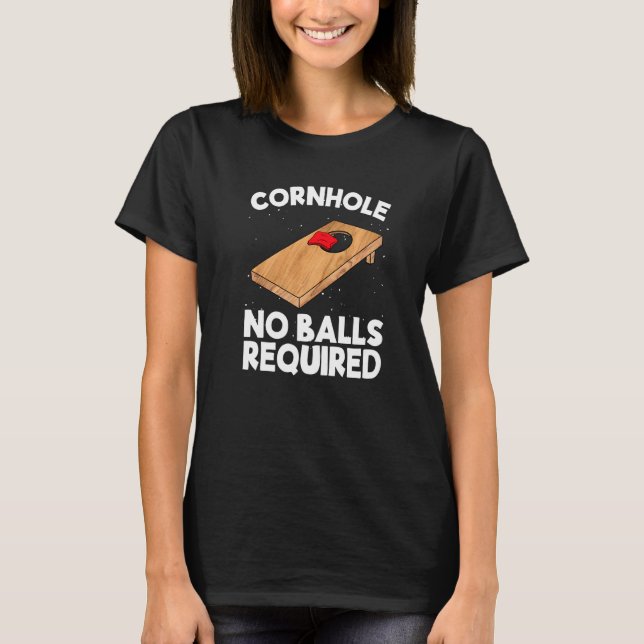 Camiseta Cornhole Sem Bolas Necessárias Cornhole Equipe Sac (Frente)