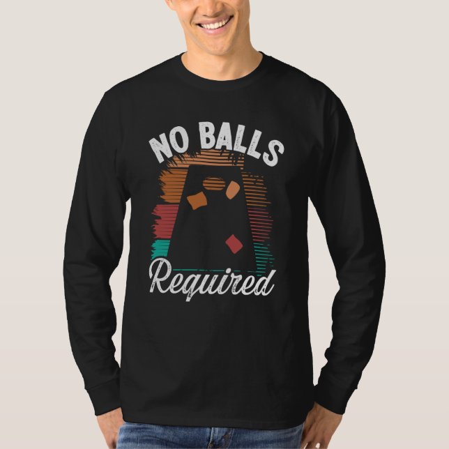 Camiseta Cornhole Throwing Game No Balls required Tossing P (Frente)