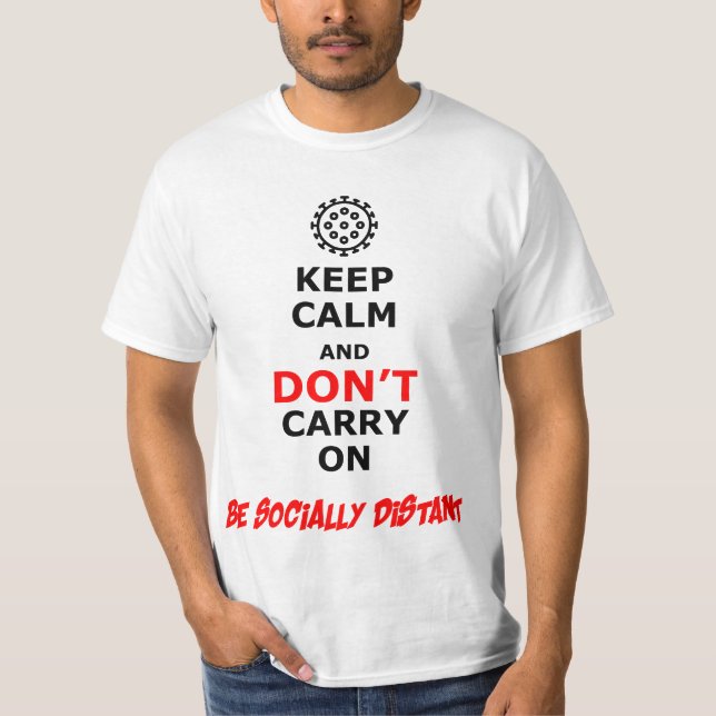 Camiseta Coronavírus, COVID-19, Mantenha a Calma, Distância (Frente)