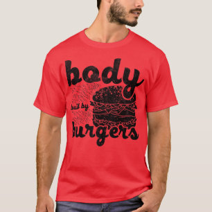 Camiseta Corpo Construído Por Burgers Amadurece Citação De 