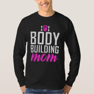 Camiseta Corpo Construindo Mamãe Gym Workout Criador Mãe