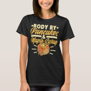 Camiseta Corpo De Pancakes & Maple Xarope, Engraçado Café D