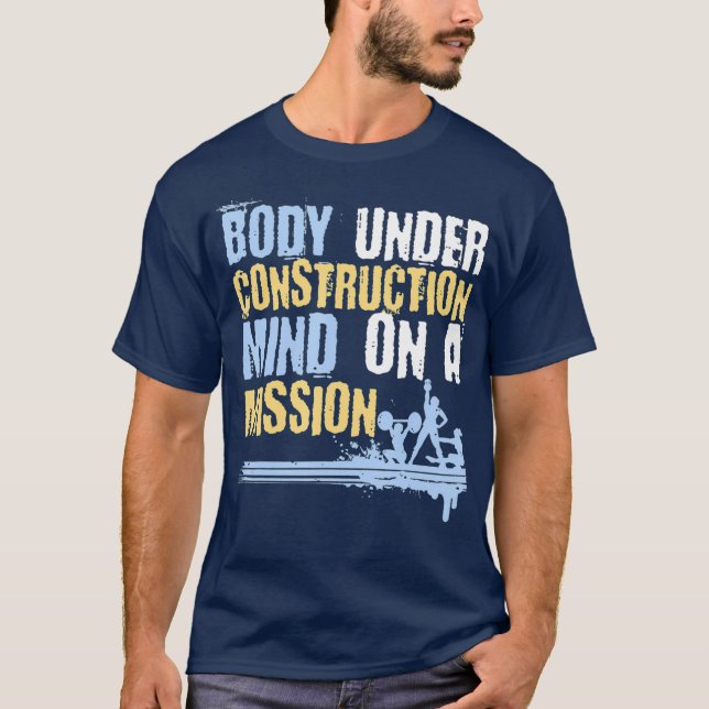 Camiseta Corpo Em Construção Mente Em Um Giro De Missão (Frente)
