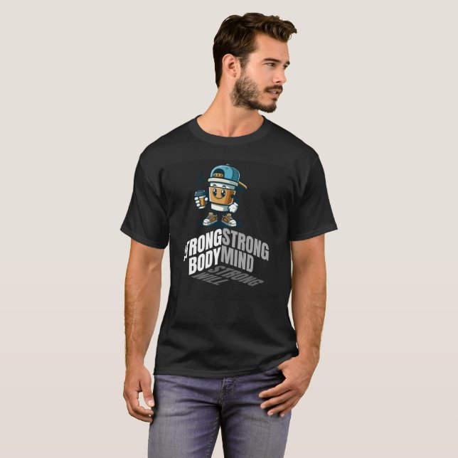 Camiseta corpo forte mente forte fique preparado sem pânico (Frente Completa)