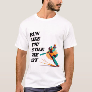 Camiseta Corra Como Se Você Roubasse O Bat