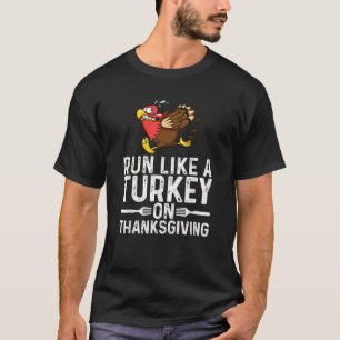 Camiseta Corra Como Uma Turquia Na Ação De Graças, Funny Ru
