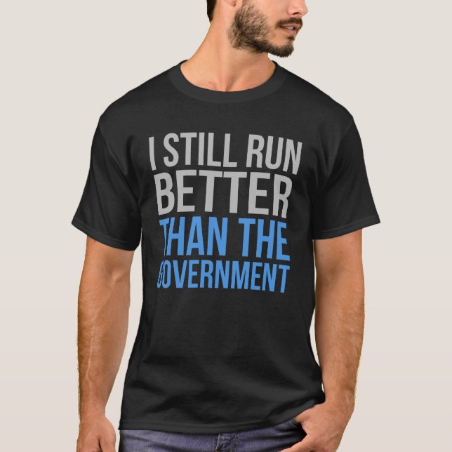 Camiseta Corra Melhor Que Amputee Engraçado Com Governo (Frente)