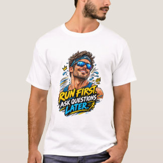 Camiseta Corra Primeiro, Pergunte Depois Energético Maraton