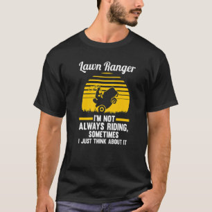 Camiseta Corredor de grama Eu nem sempre estou pilotando o 