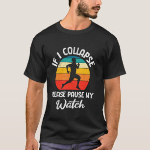 Camiseta Corredor SE EU DESMAIAR POR FAVOR PAUSE MEU RELÓGI