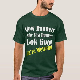 Camiseta Corredores Lentos Fazem Corredores Rápidos Parecer
