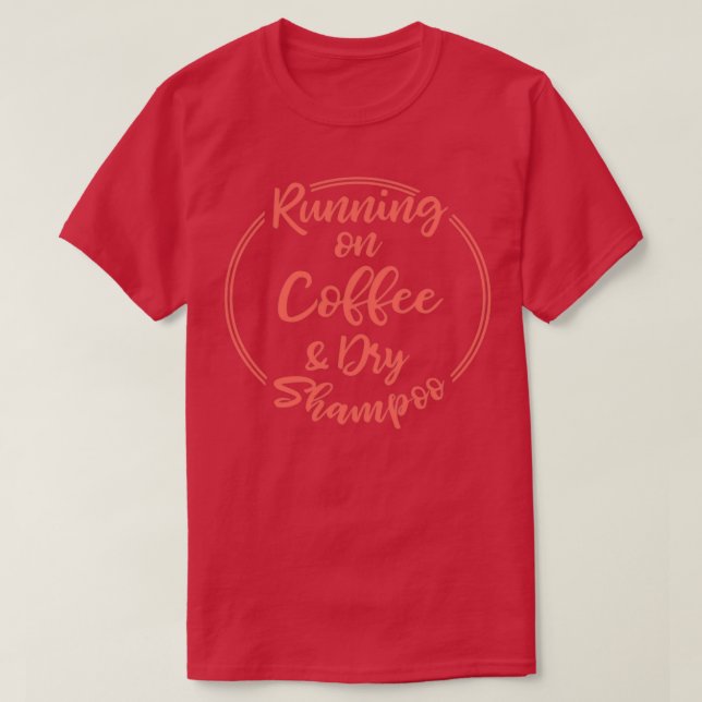 Camiseta Correndo Com Café E Xampu Seco (Frente do Design)