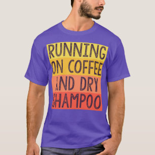 Camiseta Correndo Com Café E Xampu Seco 3